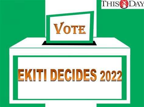 mayor of ekiti prediction|Live Updates: Ekiti Governorship Election 2022 – THISDAYLIVE.